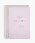 no drama