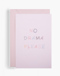 no drama